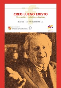 Image of Creo, luego existo. Revelación y religión en Levinas