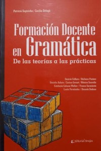 Image of Formación Docente en Grámatica. De las Teorías a las Prácticas